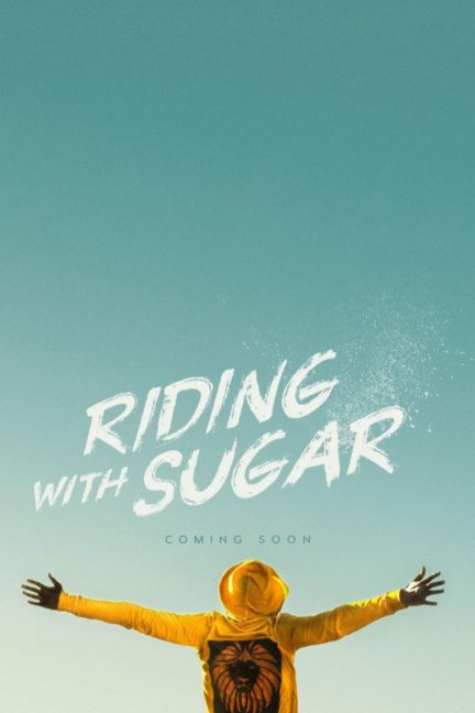 L'affiche du film Riding with Sugar
