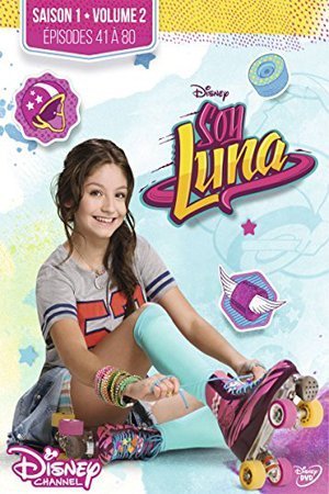 L'affiche originale du film Soy Luna en espagnol