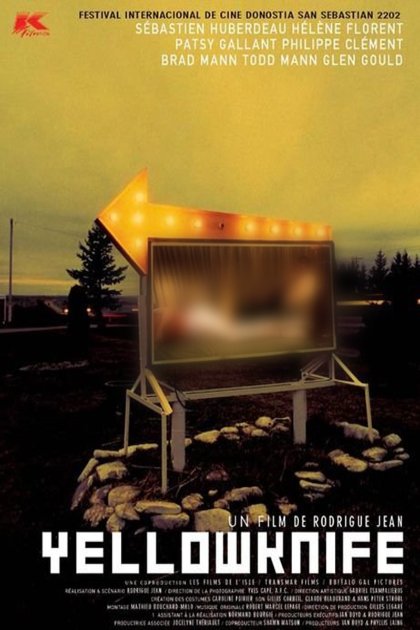 L'affiche du film Yellowknife