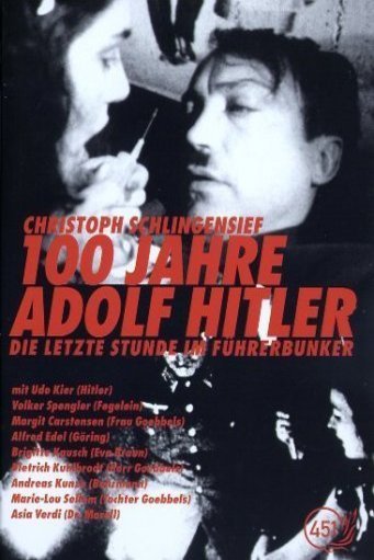Poster of the movie 100 Years of Adolf Hitler - The Last Hour in the Führerbunker