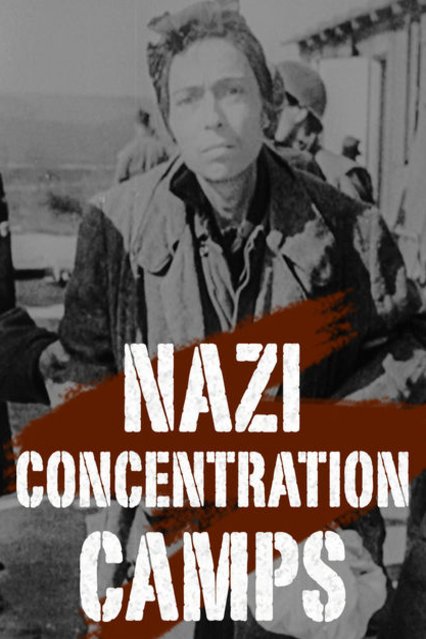 L'affiche du film Nazi Concentration Camps
