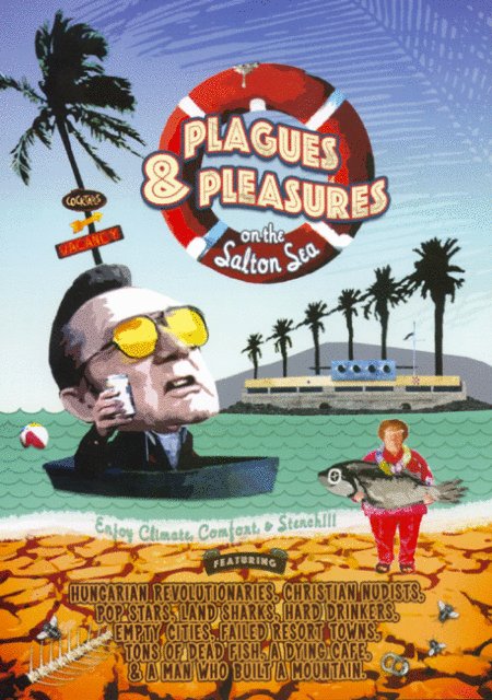 L'affiche du film Plagues and Pleasures on the Salton Sea
