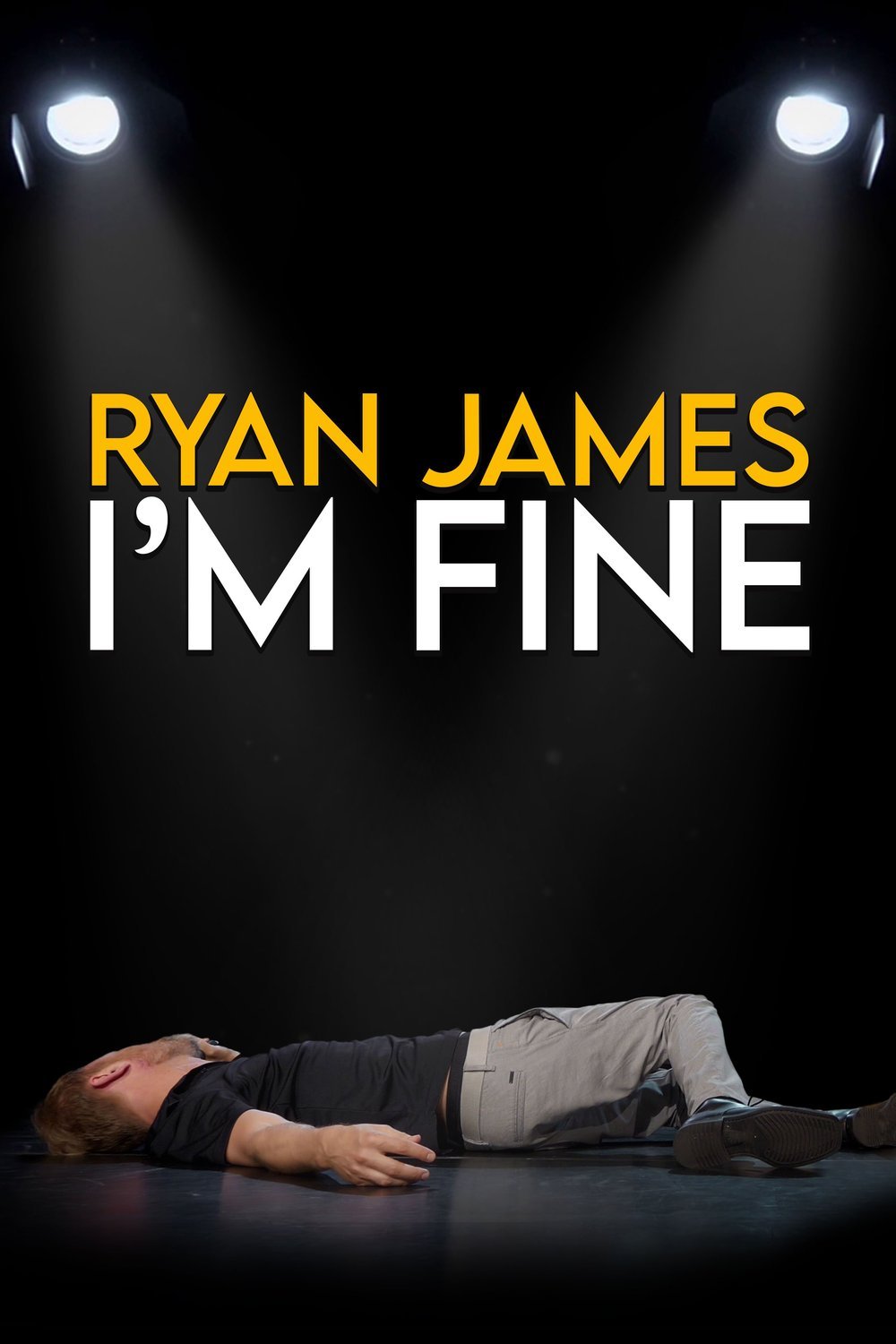 L'affiche du film Ryan James: I'm Fine
