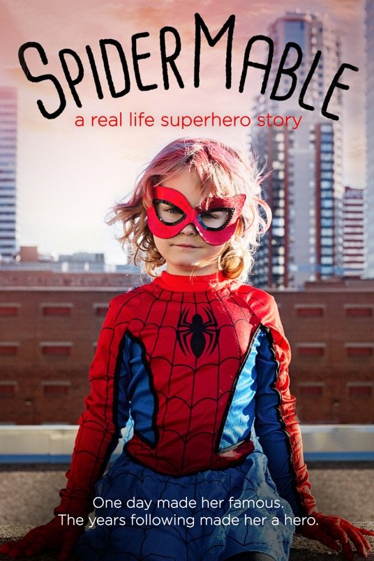 Poster of the movie SpiderMable - A real life superhero story