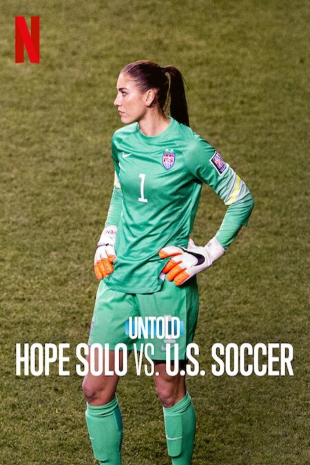 Poster of the movie Untold: Hope Solo vs. U.S. Soccer [2024]