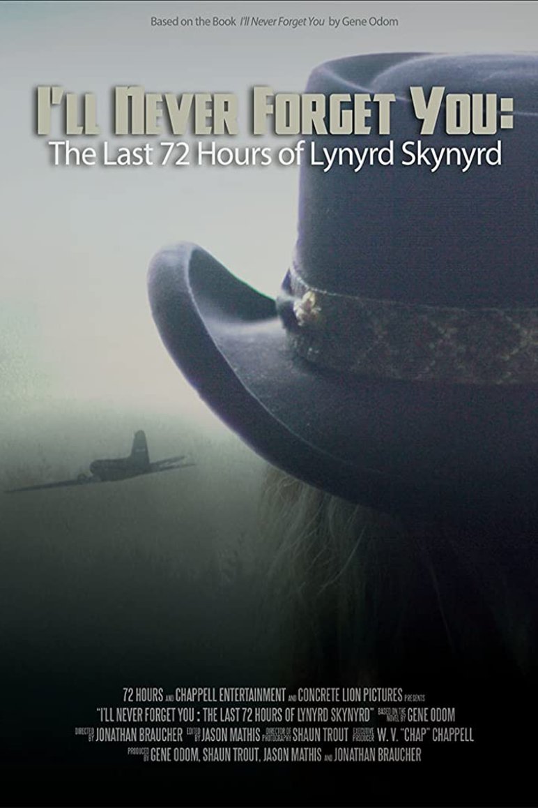 L'affiche du film I'll Never Forget You: The Last 72 Hours of Lynyrd Skynyrd