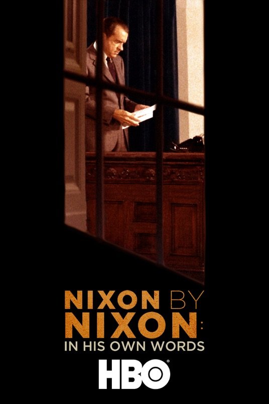 L'affiche du film Nixon by Nixon: In His Own Words