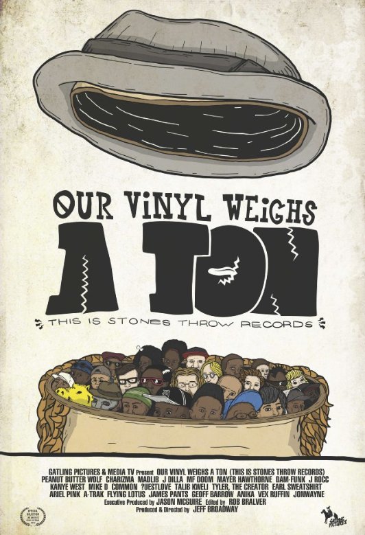 Poster of the movie Our Vinyl Weighs a Ton: This Is Stones Throw Records [2013]
