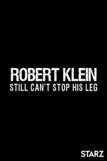 L'affiche du film Robert Klein Still Can't Stop His Leg