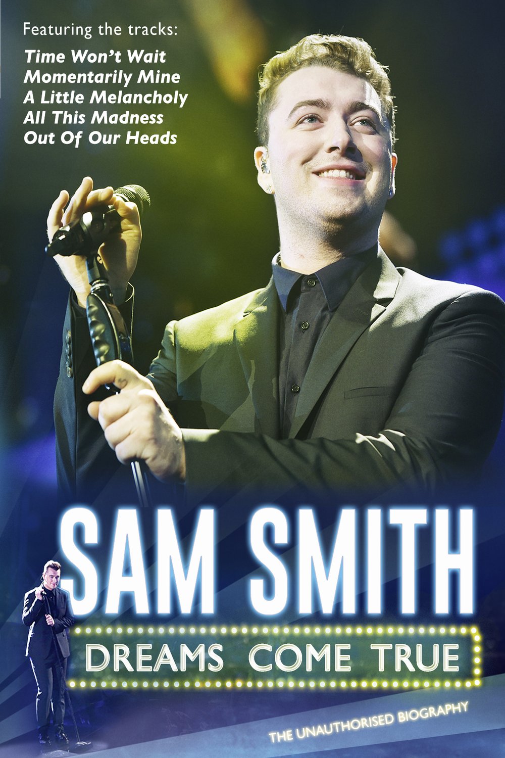 L'affiche du film Sam Smith: Dreams Come True