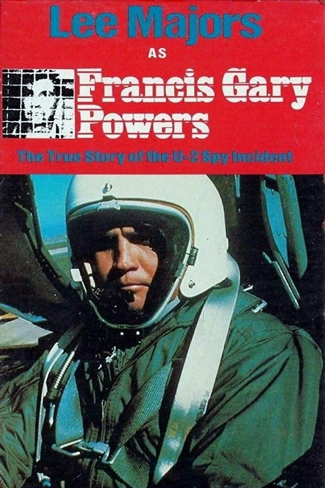 L'affiche du film Francis Gary Powers: The True Story of the U-2 Spy Incident