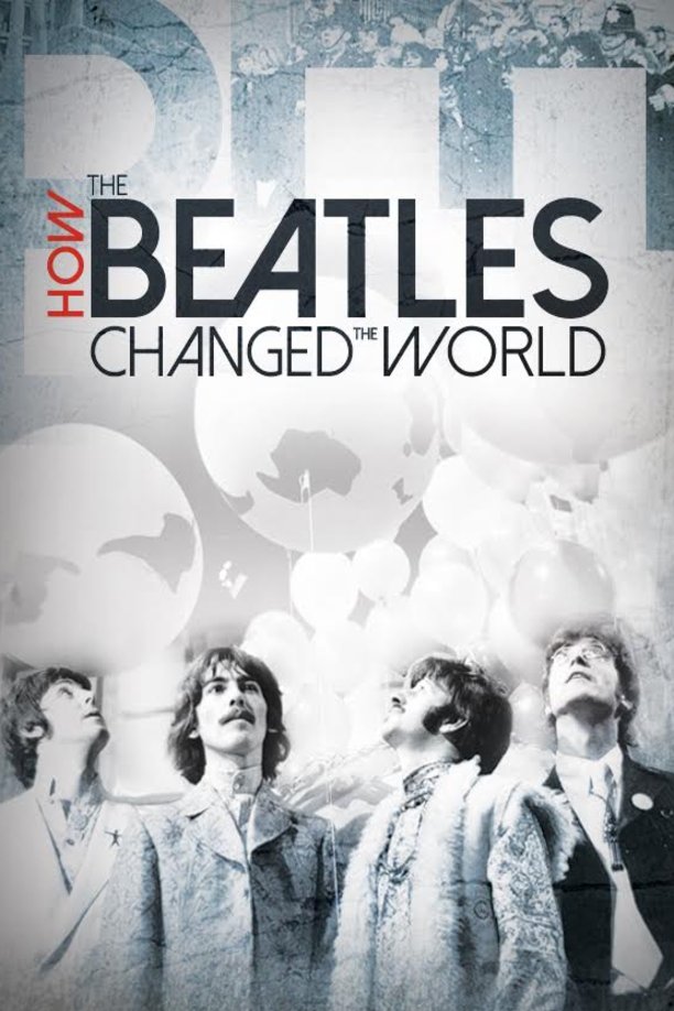 Poster of the movie How the Beatles Changed the World