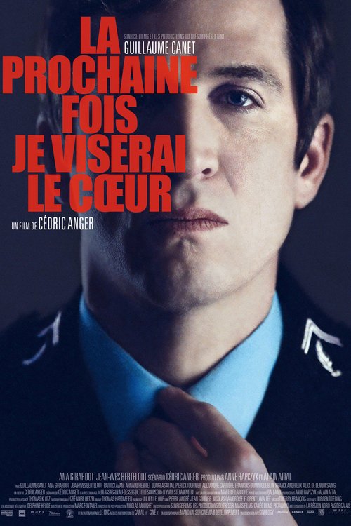 L'affiche du film La Prochaine fois je viserai le coeur