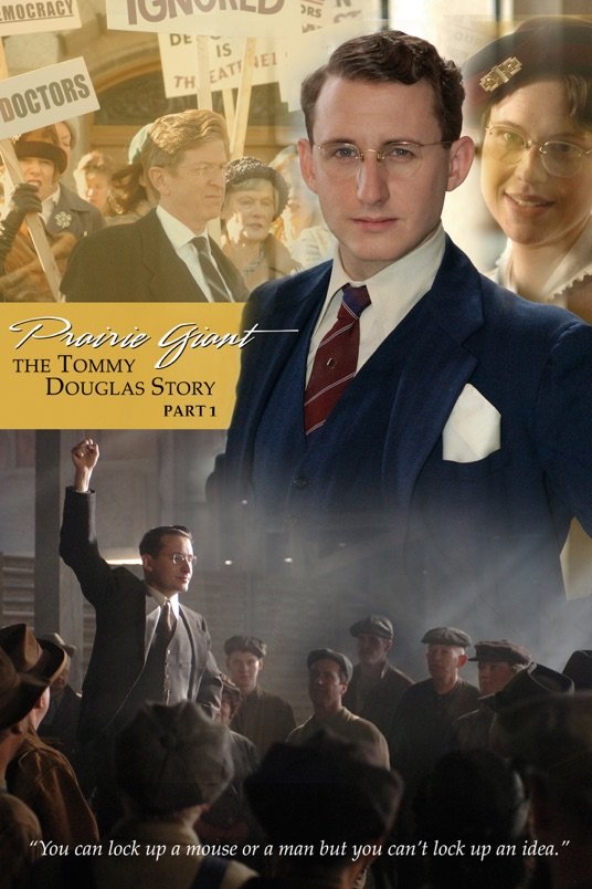 Poster of the movie Prairie Giant: The Tommy Douglas Story: Part 1
