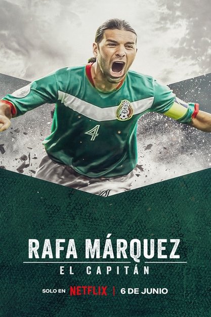 L'affiche du film Rafa Márquez: El capitán [2024]