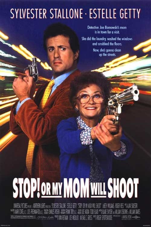 Poster of the movie Stop! or My Mom Will Shoot