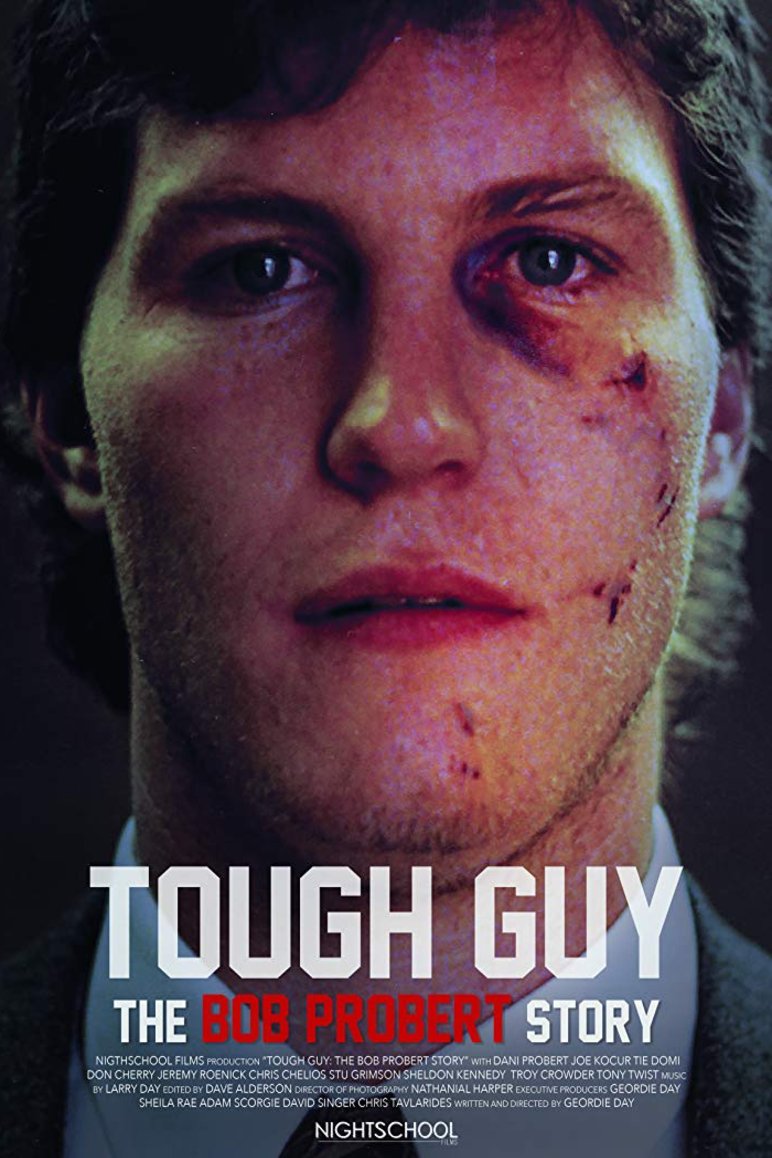 L'affiche du film Tough Guy: The Bob Probert Story