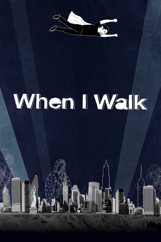 Poster of the movie When I Walk [2013]