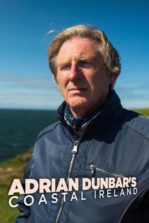L'affiche du film Adrian Dunbar's Coastal Ireland