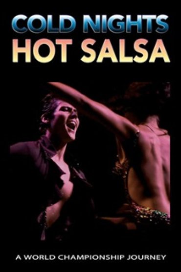 L'affiche du film Cold Nights Hot Salsa