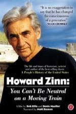 L'affiche du film Howard Zinn: You Can't Be Neutral on A Moving Train