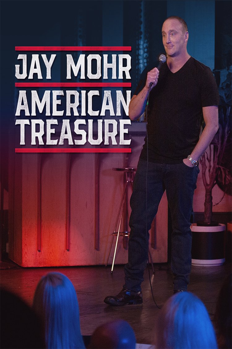 L'affiche du film Jay Mohr: American Treasure