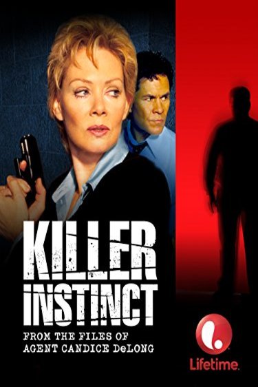 L'affiche du film Killer Instinct: From the Files of Agent Candice DeLong