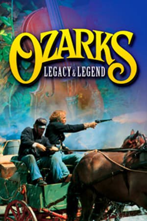 Poster of the movie Ozarks: Legacy & Legend [1995]