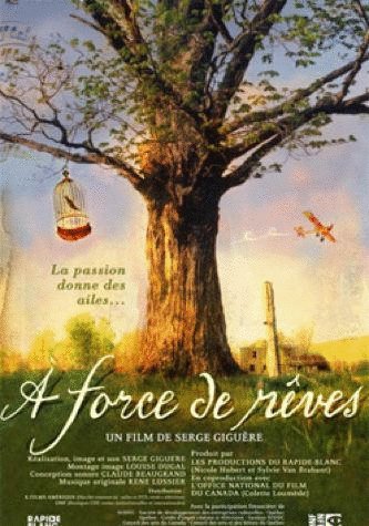 Poster of the movie À force de rêves