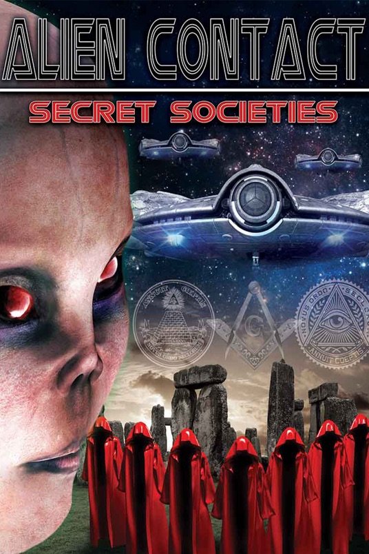 L'affiche du film Alien Contact: Secret Societies