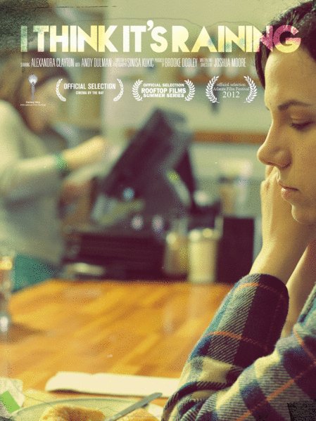 I Think It's Raining (2011) par Joshua Moore