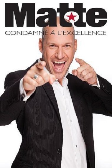 Poster of the movie Martin Matte - Condamné à l'excellence