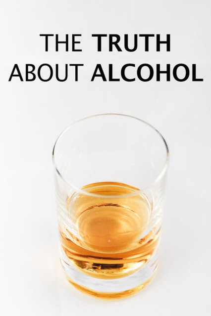 L'affiche du film The Truth About Alcohol