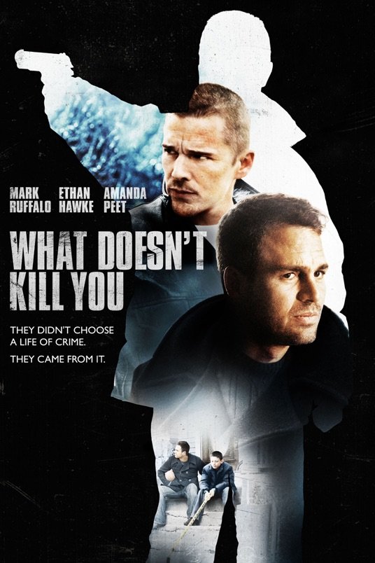 Poster of the movie What Doesn't Kill You