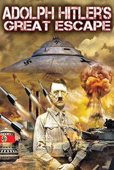 L'affiche du film Adolf Hitler's Great Escape