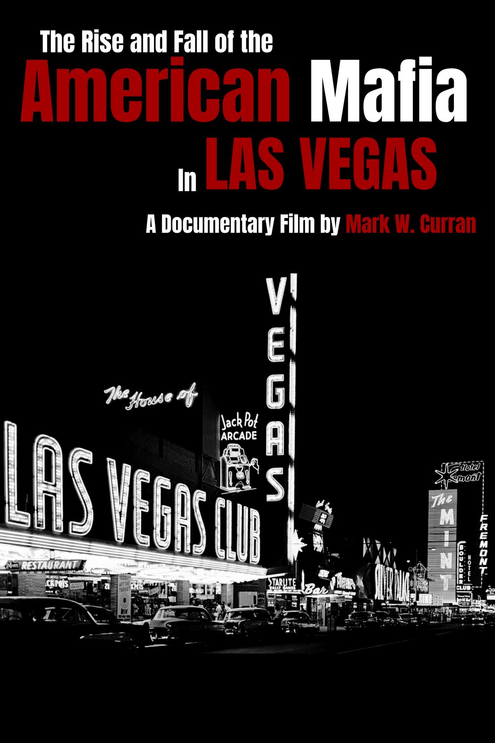L'affiche du film American Mafia: The Rise and Fall of Organized Crime in Las Vegas