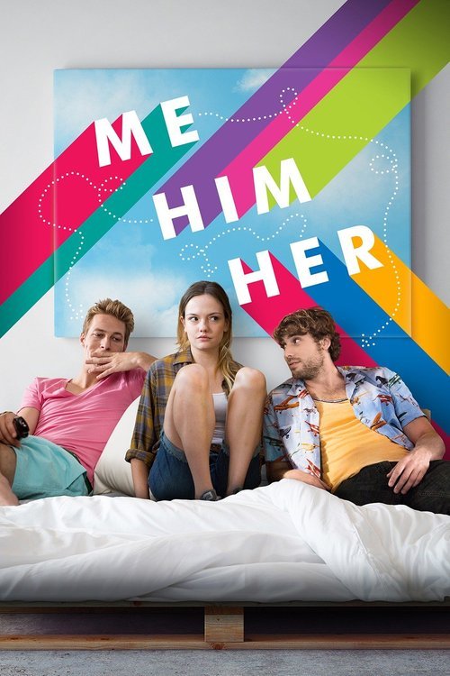 L'affiche du film Me Him Her