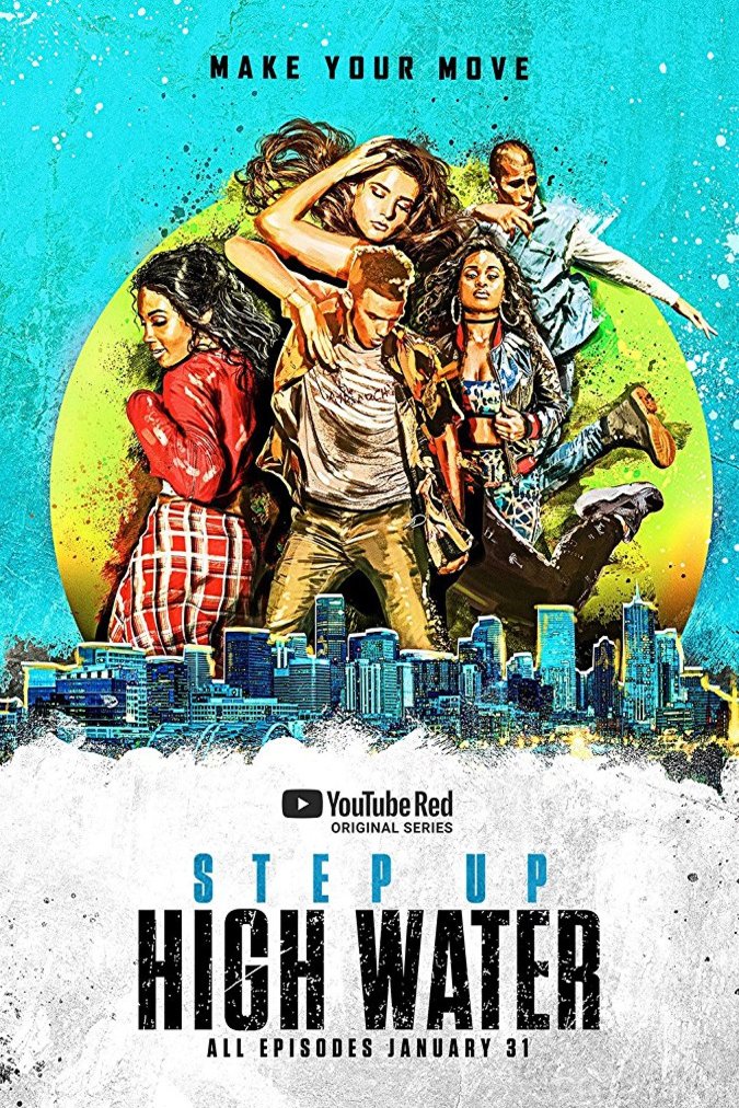 L'affiche du film Step Up: High Water