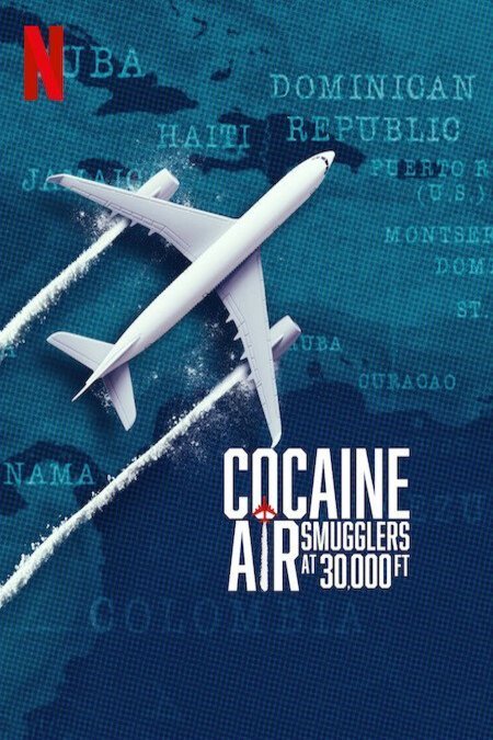 L'affiche du film Cocaine Air: Smugglers at 30,000 Ft. [2025]