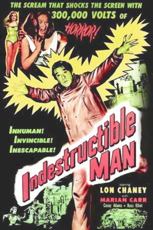 L'affiche du film Indestructible Man