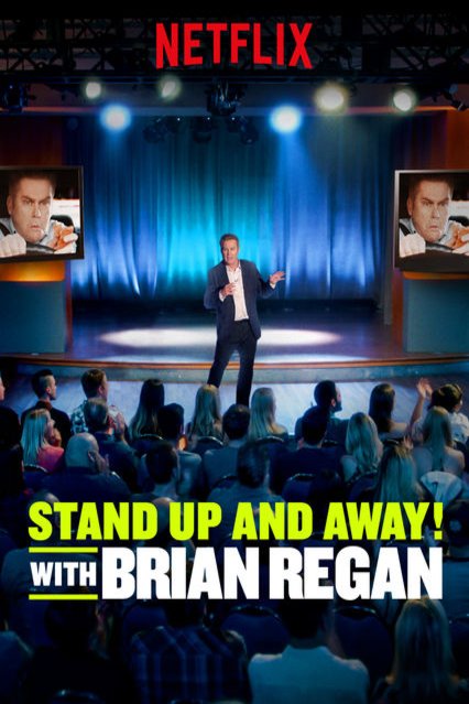 Poster of the movie Standup and Away! with Brian Regan
