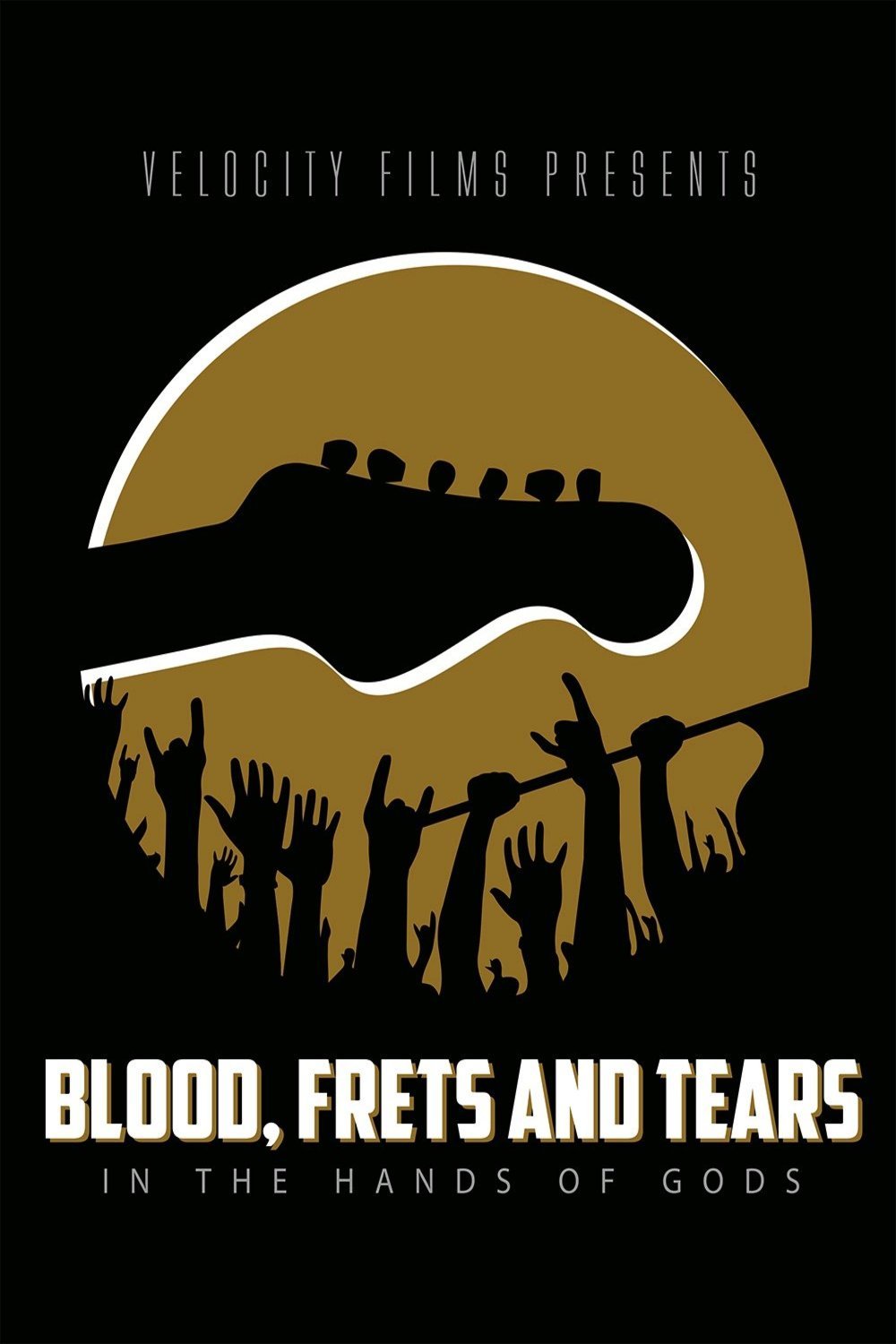 L'affiche du film Blood, Frets & Tears