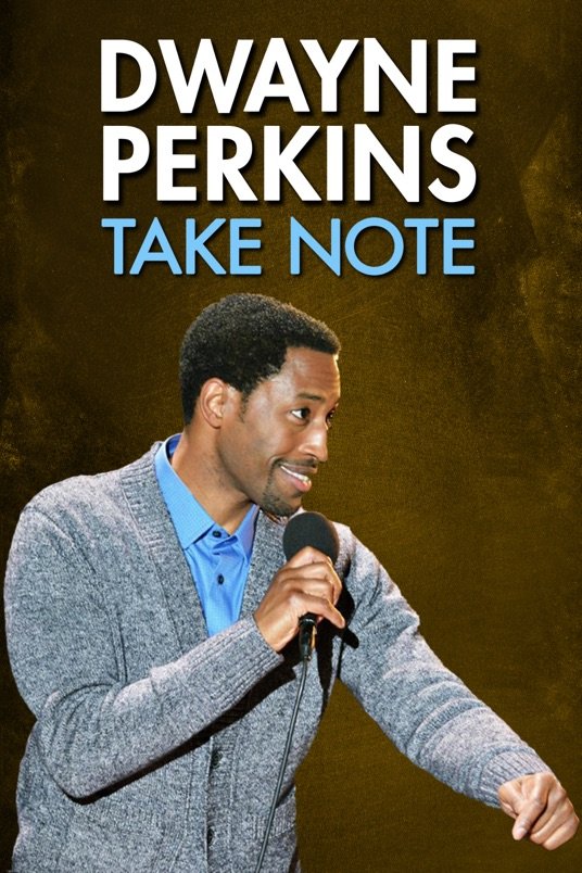 Poster of the movie Dwayne Perkins: Take Note