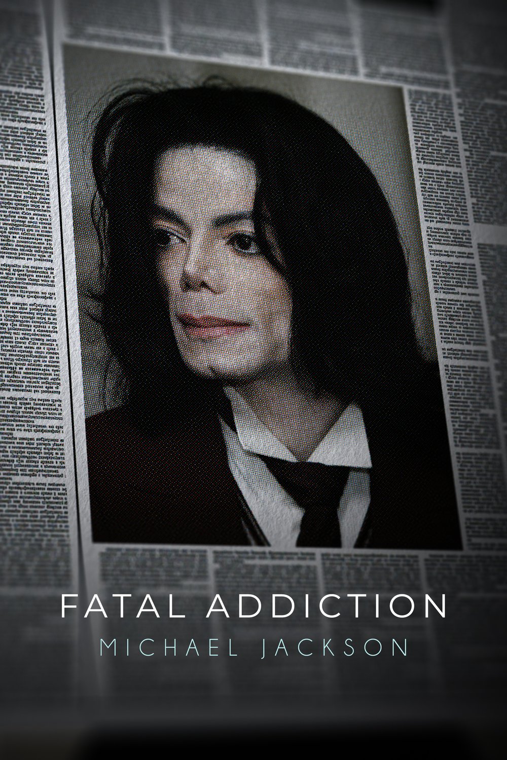 L'affiche du film Fatal Addiction: Michael Jackson