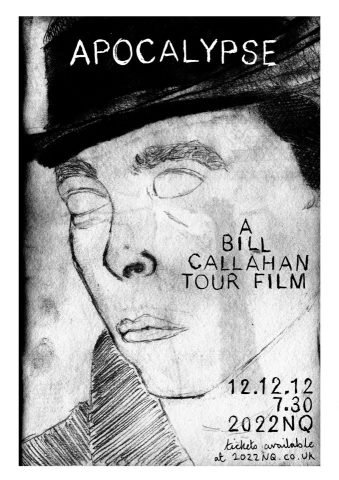 apocalypse bill callahan tour film