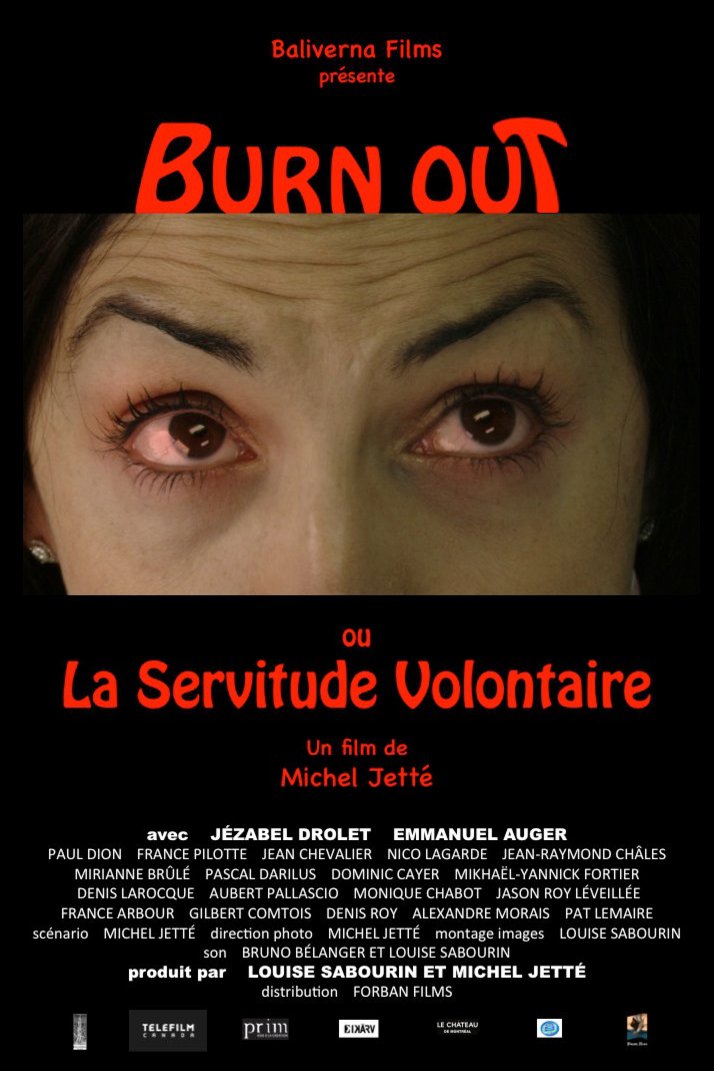 Poster of the movie Burn Out or the Voluntary Servitude
