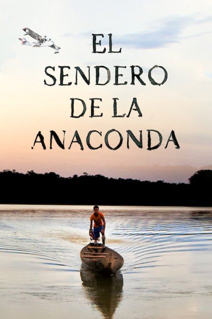 L'affiche du film El sendero de la anaconda