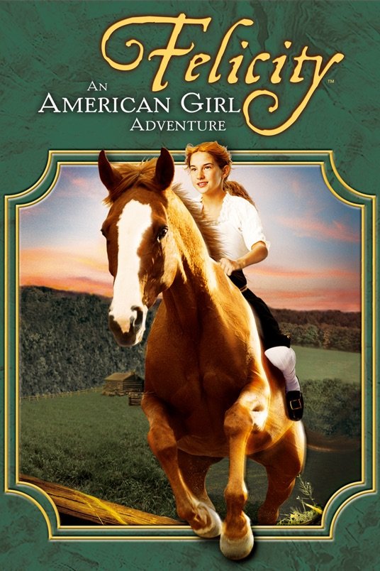 L'affiche du film Felicity: An American Girl Adventure