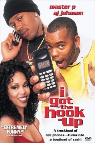 L'affiche du film I Got the Hook Up