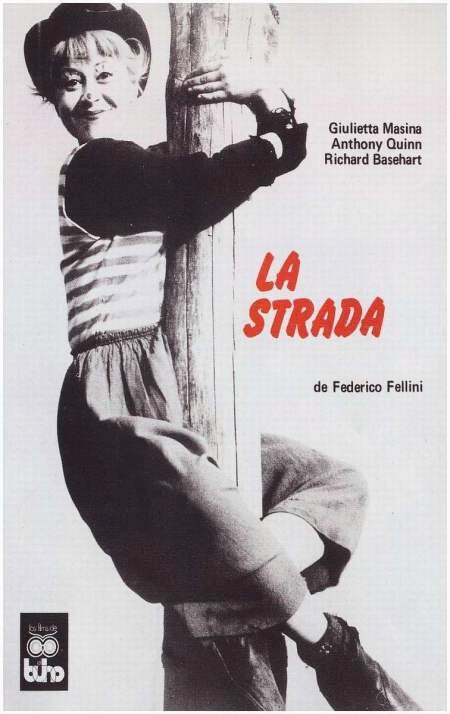 La Strada (1954) par Federico Fellini